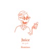 Juice (Remixes) - EP