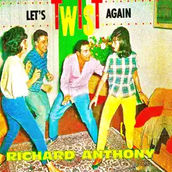 Let's Twist....Encore! (Remastered) - Richard Anthony