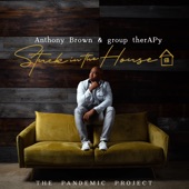 Anthony Brown & group therAPy - Something Good