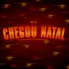 Chegou Natal (feat. Mano Lost) - Single album lyrics, reviews, download