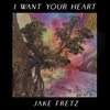 I Want Your Heart - EP