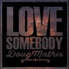 Love Somebody - Single