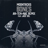 Bones (An-Ten-Nae feat. Jade Sol Remix) artwork