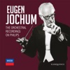 Eugen Jochum - The Orchestral Recordings On Philips, 2020