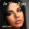 In Your Eyes - Single album lyrics, reviews, download