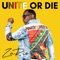 Unite or Die! - ZaRio lyrics