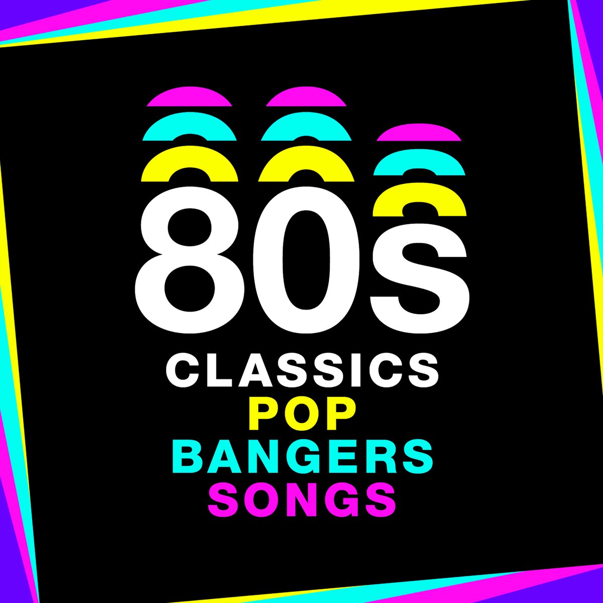  Various Artists 80s Classics 80s Pop 80s Bangers 80s Songs Apple Music 