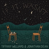 Tiffany Williams & Jonathan Dean - If It Wasn't