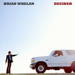 Decider by Brian Whelan album reviews, ratings, credits