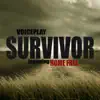 Survivor (feat. Home Free) - Single album lyrics, reviews, download