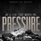 Pressure (feat. Fort Worth Pac) - Jay-G lyrics