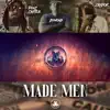 Made Men (feat. Dymond, Zaydok, Fonz Carter & LIVE SP) - Single album lyrics, reviews, download