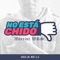 No Esta Chido (feat. Arca de Noe AC) - Warrior WRS lyrics