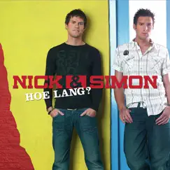 Hoe Lang? (Deel 1) - EP by Nick & Simon album reviews, ratings, credits