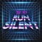Run Silent - The MG lyrics