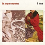 The Proper Ornaments - In the Garden