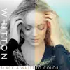 Black and White to Color - Single album lyrics, reviews, download