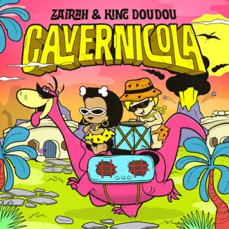 Cavernicola by King Doudou & Zairah song reviws