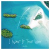 I Want It That Way - Single