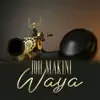 Waya - Single album lyrics, reviews, download