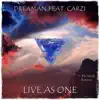 Live As One (The Meals Remix Part 1) [feat. CARZi] song lyrics