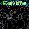 Found in You - Single