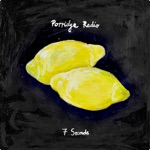 Porridge Radio - 7 Seconds