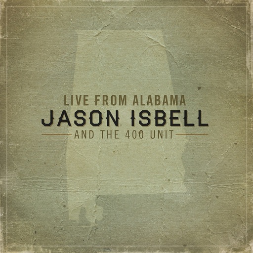 Jason Isbell and the 400 Unit - Live from Alabama