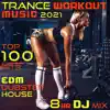 Trance Workout Music 2021 Top 100 Hits EDM Dubstep House 8 HR DJ Mix album lyrics, reviews, download