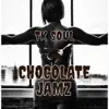 Chocolate Jamz album lyrics, reviews, download