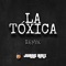 La Toxica - Juanc Rmx lyrics