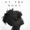 On the Moon - Single