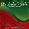 Deck the Halls: A Smooth Jazz Christmas album lyrics, reviews, download
