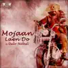 Mojaan Laen Do album lyrics, reviews, download