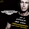 If I Could Be You (Reloaded) [DJ Fait Remix] [Remixes] - Single