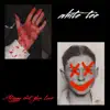 White Tee (feat. Ysm Lock) - Single album lyrics, reviews, download