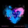 La Vida Es Otra Cosa (feat. Vanesa Martín) - Single album lyrics, reviews, download