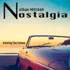 Nostalgia (feat. Elan Trotman) - Single album lyrics, reviews, download