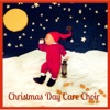 Christmas Day Care Choir, Vol. 1 - EP