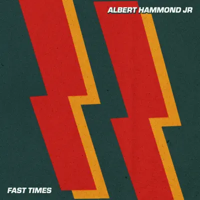 Fast Times - Single - Albert Hammond Jr.