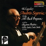 Andrés Segovia - Bach Three Pieces From Violin Partita No. 1 Sarabande