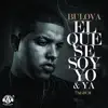 El Que Se Soy Yo & Ya album lyrics, reviews, download