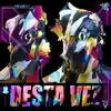 Stream & download DESTA VEZ - Single