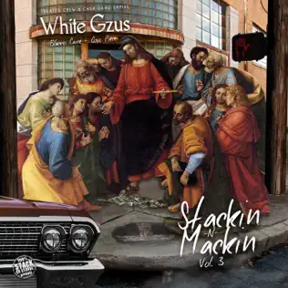 descargar álbum White Gzus - Stackin N Mackin Vol 1