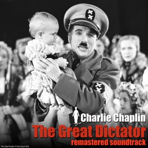 The Great Dictator (Remastered) [Original Motion Picture Soundtrack]