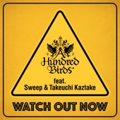 WATCH OUT NOW feat. Sweep & Takeuchi Kaztake artwork