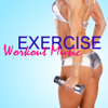 Exercise Workout Music – Electronic Techno Music for Fitness, Top Workout Songs 4 Exercise, Aerobics and Cardio Fitness - Exercise Music Prodigy