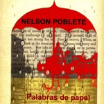 Nelson Poblete - Palabras de Papel