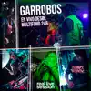 Garrobos en vivo desde Multiforo 246 album lyrics, reviews, download