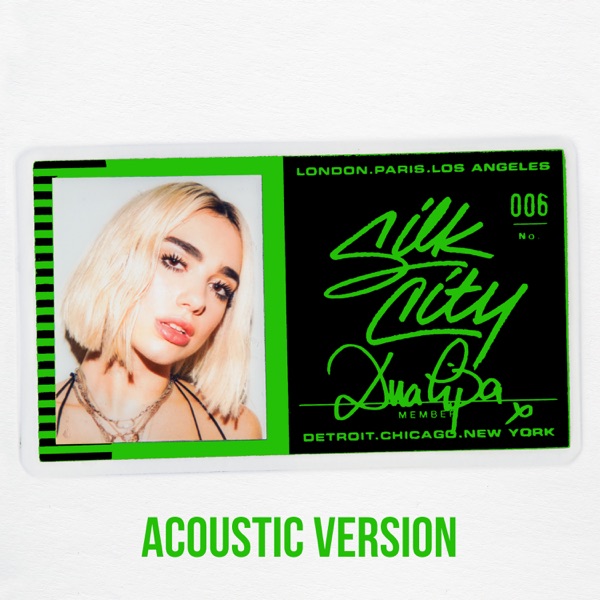 Electricity (feat. Dua Lipa) [Acoustic] - Single - Silk City & Dua Lipa (Diplo and Marc Ronson)